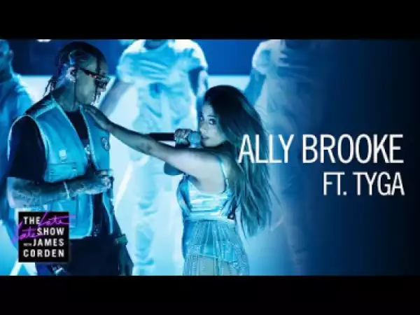 Ally Brooke & Tyga Perform “low Key” Live On The Late Late Show